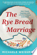 The_Rye_Bread_Marriage
